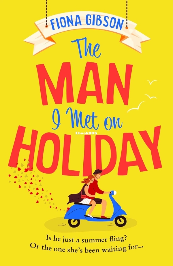 The Man I Met on Holiday by Fiona Gibson.jpg