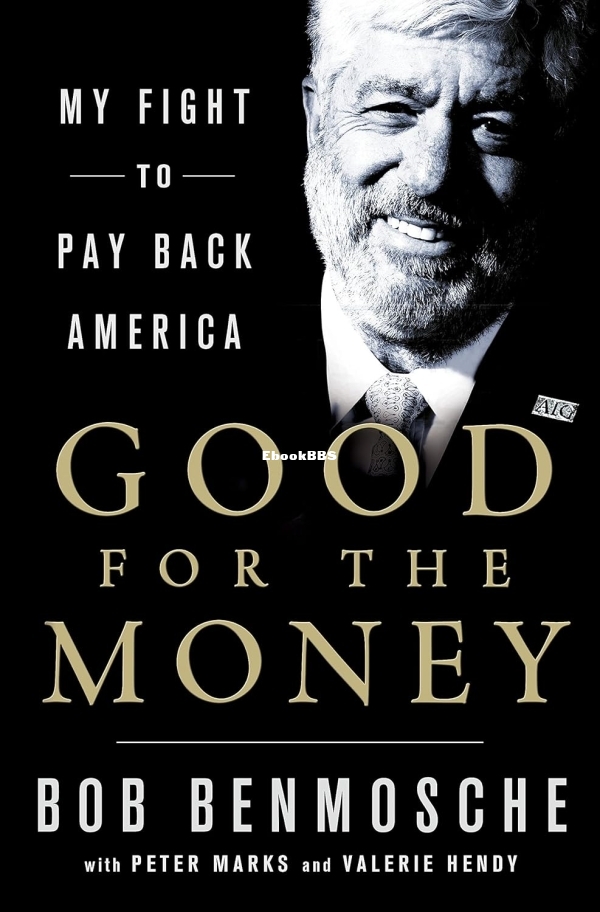 Good for the Money by Bob Benmosche.jpg