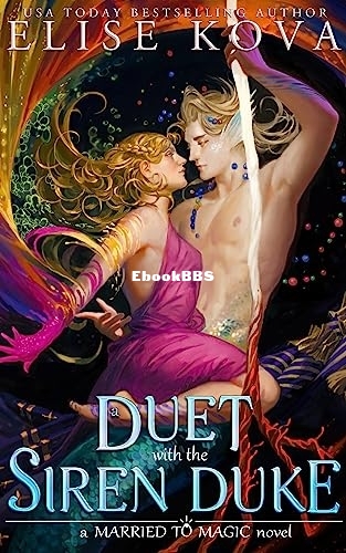 A Duet with the Siren Duke - Elise Kova.jpg