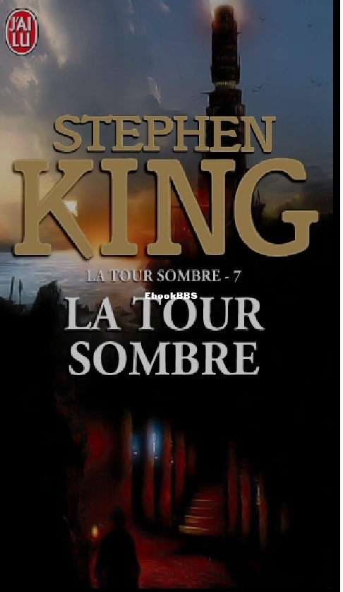 La Tour Sombre, Tome 7  La Tour Sombre (Stephen Kin.jpg