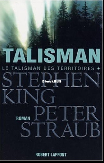 Le talisman des territoires, tome 1  Le Talisman (Stephen King, Peter Straub).jpg