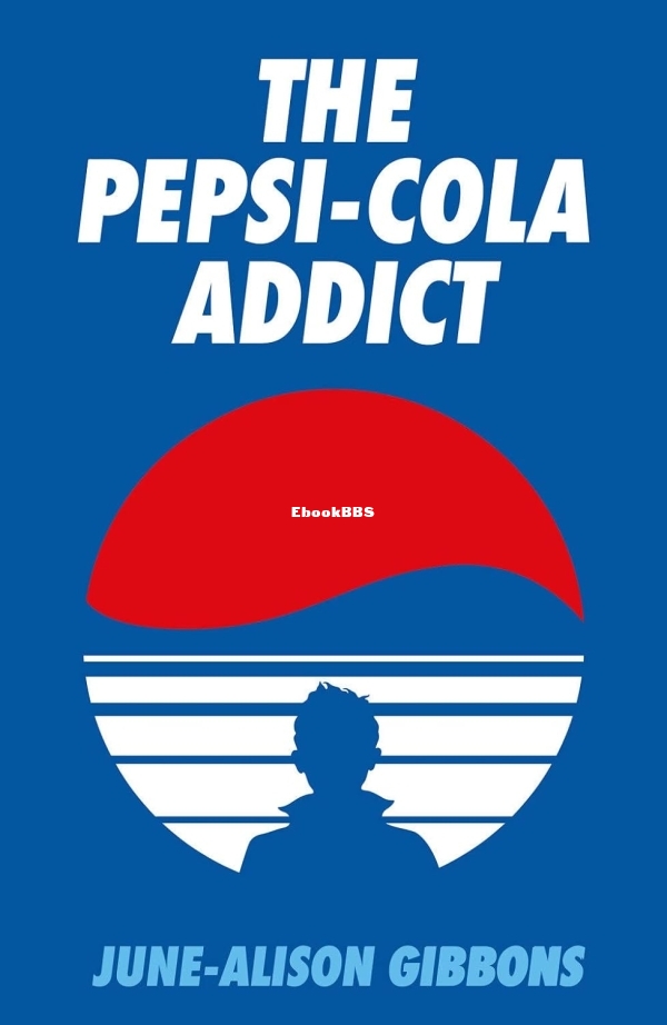 The Pepsi Cola Addict.jpg