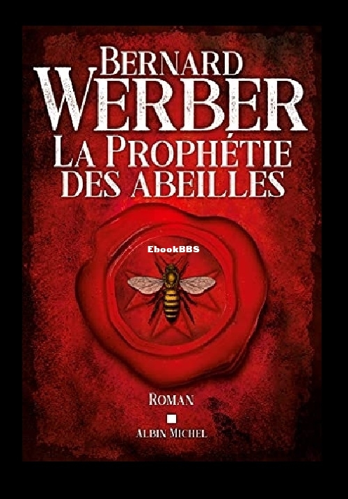 Cycle de Pandore - 2 - La prophétie des Abeilles (Bernard Werbe.jpg