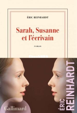Sarah, Susanne et lécrivain (Éric Reinhardt) (Z-Libra.jpg