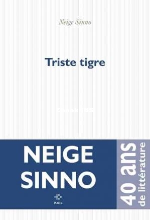 Triste tigre (Neige Sinno) (Z-Libra.jpg