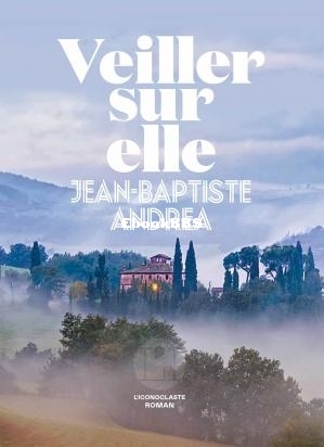 Veiller sur elle (Jean-Baptiste Andrea) (Z-Libr.jpg