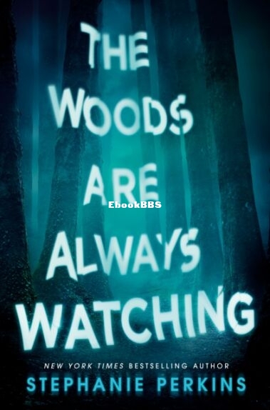 The Woods Are Always Watching.jpg