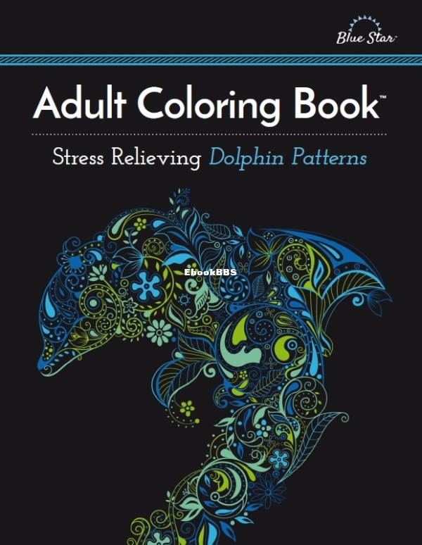 Adult_Coloring_Book_-_Stress_Relieving_Dolphin_Patterns.jpg