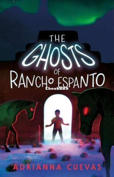 The Ghosts of Rancho Espanto.jpg