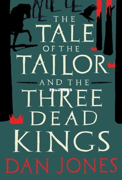 The Tale of the Tailor and the Three Dead Kings.jpg