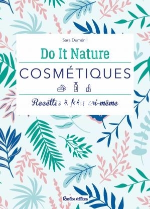 Cosmétiques Recettes à faire soi-même (Sara Duménil).jpg