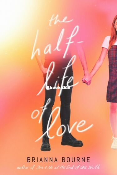 The Half-Life of Love.jpg