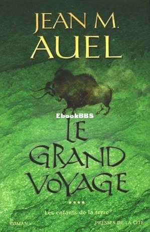 Les Enfants de la Terre 4 - Le grand voyage (Auel, Jean M [Auel, Jean M]) (Z-Librar.jpg