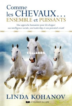 Comme les chevaux... Ensemble et puissants (Linda Kohanov) (Z-Lib.jpg