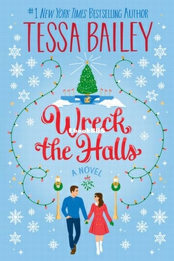 Wreck the Halls - Tessa Bailey.jpg