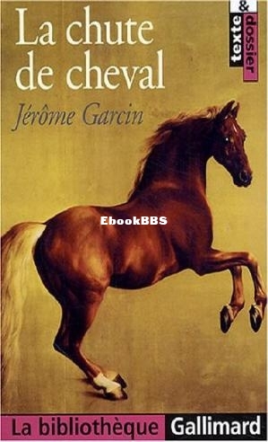 La Chute de cheval (Jérôme Garcin [Garcin, Jerome]) (Z-Libra.jpg