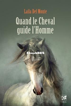 Quand le cheval guide lhomme (Monte, Laila Del) (Z-Lib.jpg