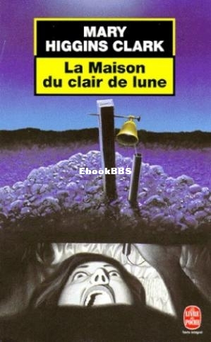 La maison du clair de lune (Clark, Mary Higgins) (Z-Library.jpg