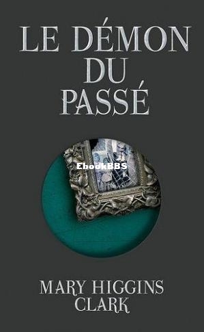 Le démon du passé (Clark, Mary Higgins) (Z-Libr.jpg