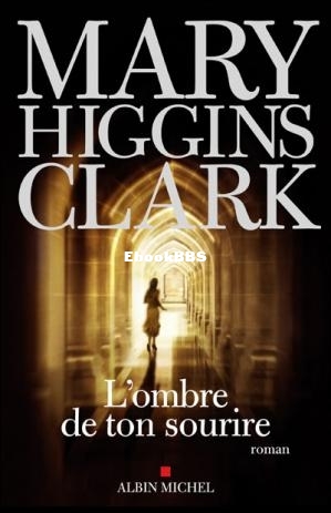 LOmbre de ton sourire (Clark, Mary Higgins [Clark, Mary Higgins]) (Z-Library.jpg