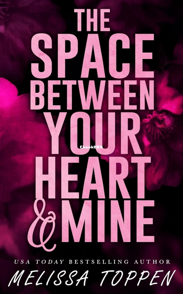 The Space Between Your Heart & Mine - Melissa Toppen - English.jpg