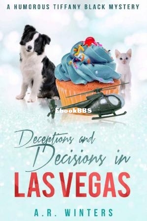 Deceptions and Decisions in Las Vegas (Tiffany Black Mystery 17) (A. R. Winters).jpg