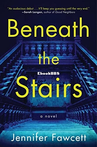 Beneath the Stairs - Jennifer Fawcett.jpg