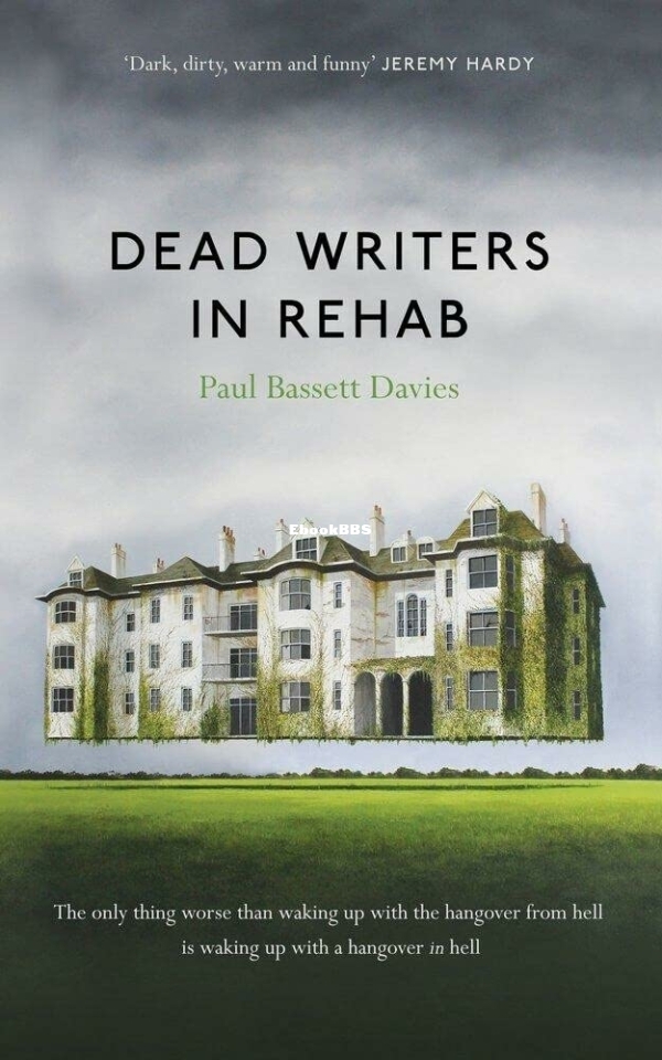 Dead Writers in Rehab - Paul Bassett Davies.jpg
