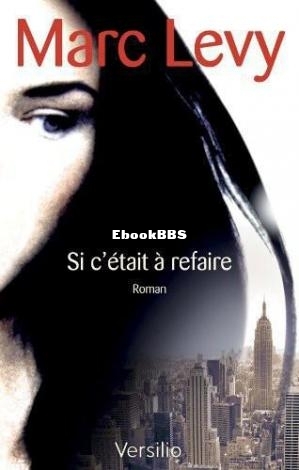 Si cétait à refaire (Marc Levy) (Z-Library.jpg