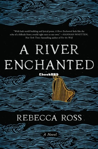 A River Enchanted - Rebecca Ross.jpg