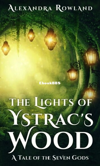 The Lights of Ystrac's Wood.jpg