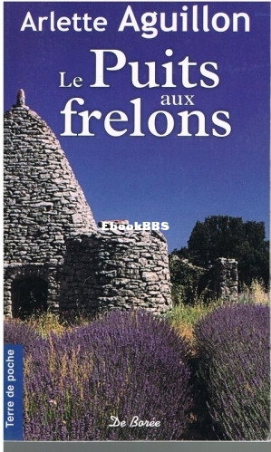 Le puits aux frelons (Aguillon Arlette) (Z-Library).jpg
