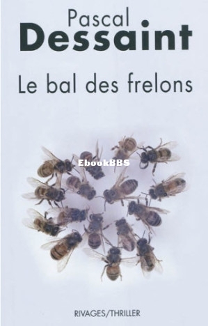 Le bal des frelons (Pascal Dessaint) (Z-Library).jpg