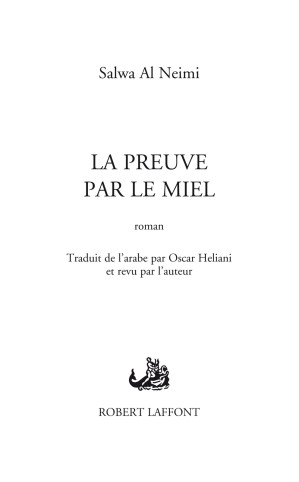LA PREUVE PAR LE MIEL (Al Neimi Salwa, Al Neimi Salwa) (Z-Library).jpg