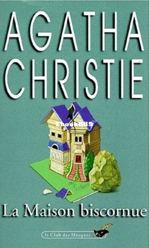 La maison biscornue (Christie Agatha) (Z-Library).jpg