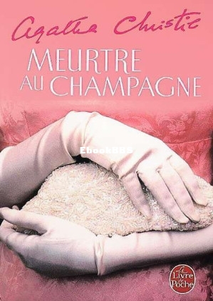 Meurtre au champagne - Christie,Agatha (Christie,Agatha [Christie,Agatha]) (Z-Library).jpg