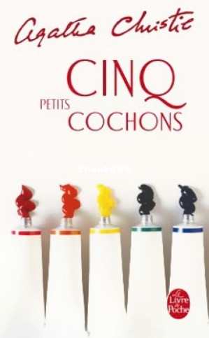 23. Cinq petits cochons (Hercule Poirot 23) (Agatha Christie) (Z-Library).jpg