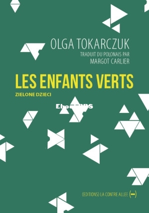 Les enfants verts (Olga Tokarczuk [Tokarczuk, Olga]) (Z-Library).jpg