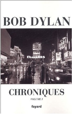 Chroniques tome 1 (Dylan Bob) (Z-Library).jpg