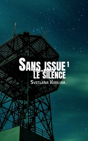 Sans issue, épisode 1 Le silence (Svetlana Kirilina [Kirilina, Svetlana]) (Z-Library).jpg