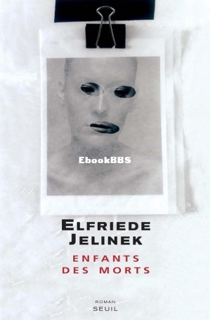Enfants des morts (Elfriede Jelinek) (Z-Library).jpg