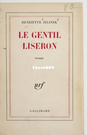 Le gentil liseron (Henriette Jelinek) (Z-Library).jpg