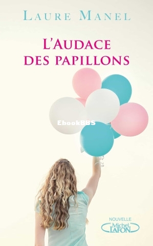 L’audace des papillons (Laure Manel [Manel, Laure]) (Z-Library).jpg