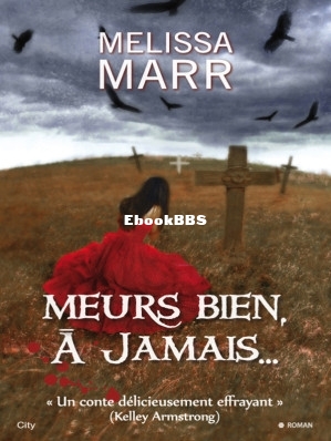 FantastiqueMarr,MelissaMeurs bien à jamais - Marr,Melissa (Marr, Melissa [Marr,.jpg