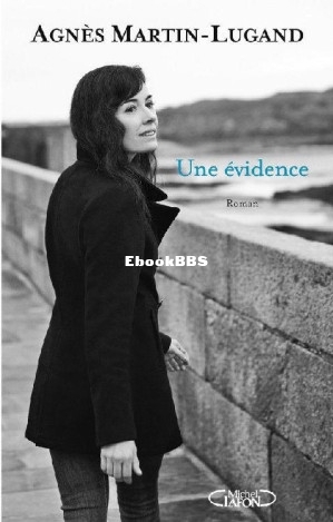 Une évidence (French Edition) (Martin-Lugand, Agnès [Martin-Lugand, Agnès]) (.jpg