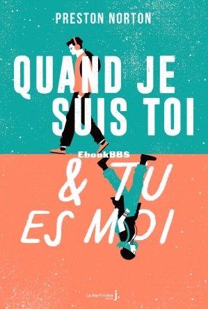 Quand je suis toi et tu es moi (Preston Norton) (Z-Library).jpg