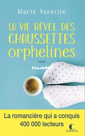 La vie rêvée des chaussettes orphelines (Marie Vareille [Vareille, Marie]) (Z-.jpg