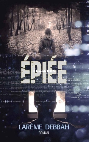 Épiée Thriller psychologique (French Edition) (Larème debbah).jpg
