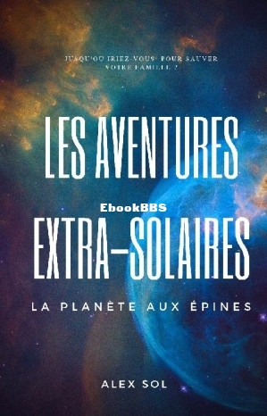 Les aventures extra-solaires, la planète aux épines (Alex Sol [Sol, Alex]) (Z-.jpg