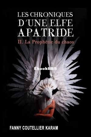 Les Chroniques dune elfe apatride Tome 2 La Prophétie du Chaos (Fanny Coutellie.jpg